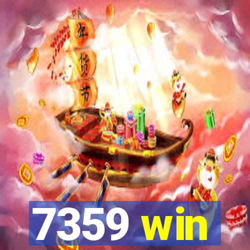7359 win